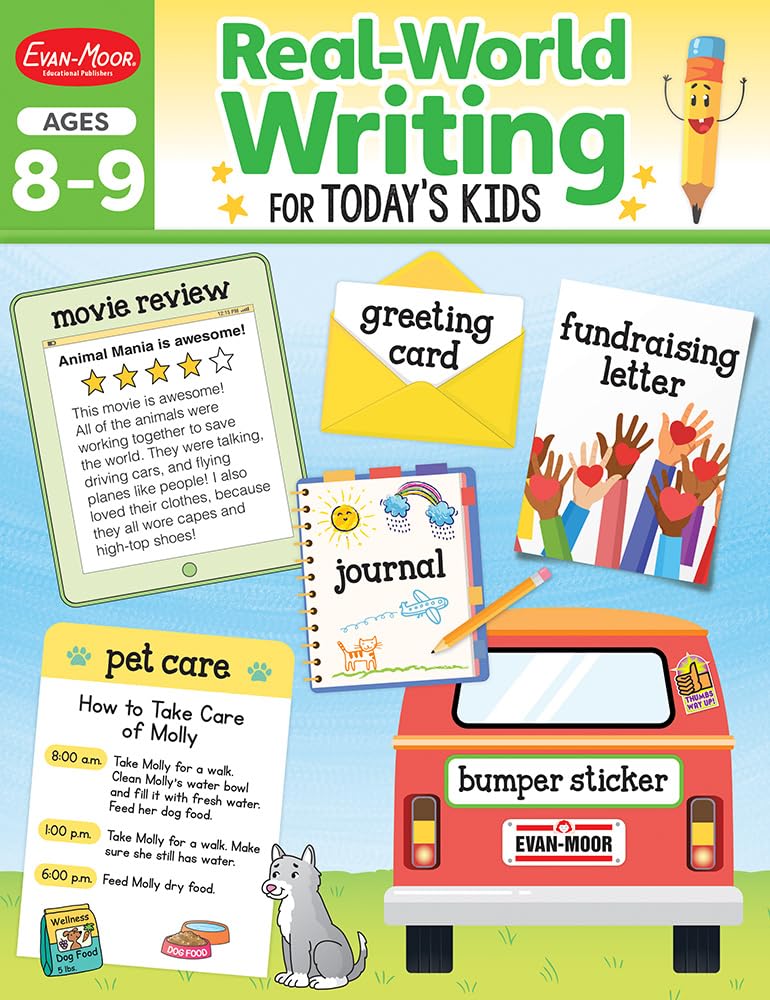 Evan - Moor Real - World Writing Activities For Today's Kids Workbook, Ages 8 - 9, Grades 3 - 4, Guided Instruction, Examples, Practice, Journal Entry, Online Messages, Greeting Cards, Persuasive Letters