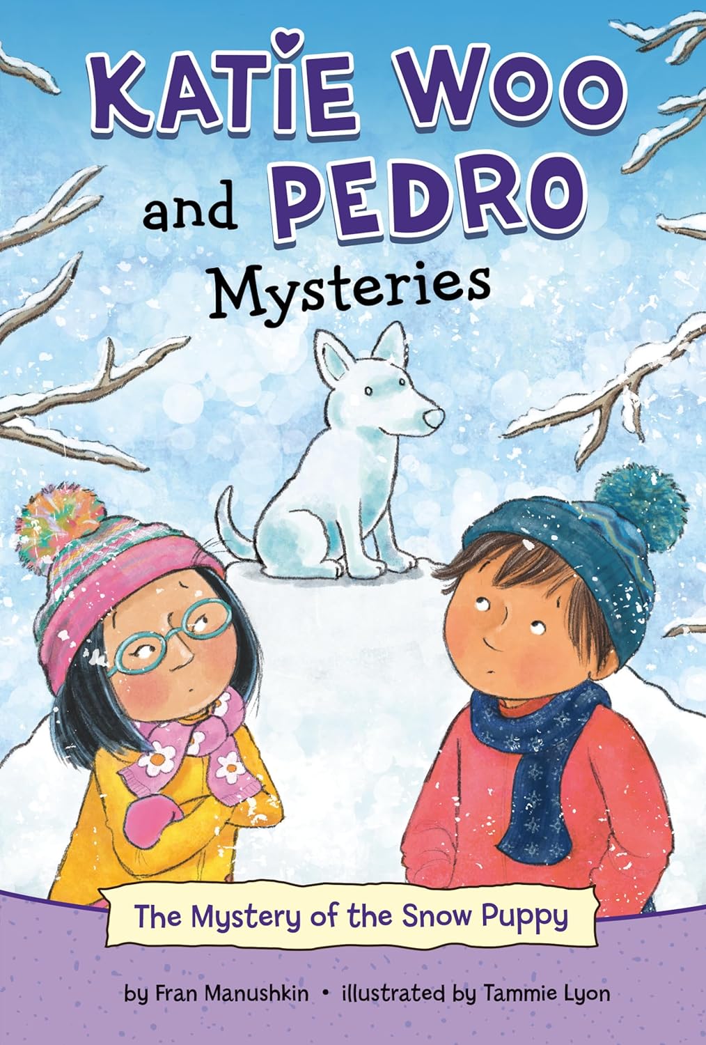 The Mystery Of The Snow Puppy (Katie Woo And Pedro Mysteries)
