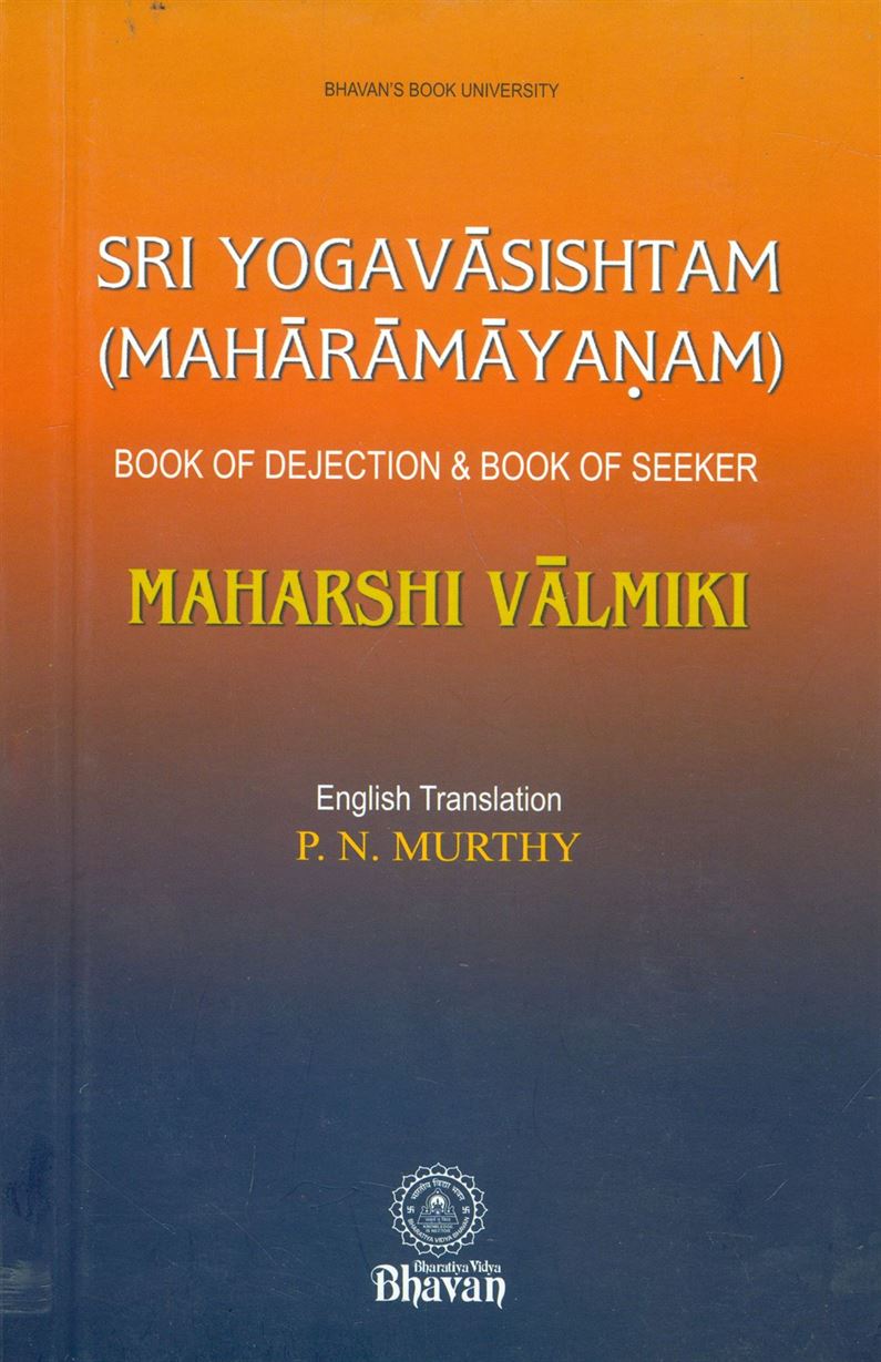Sri Yogavasishtam (Maharamayanam) - Book Of Dejection & Book Of Seeker