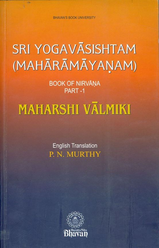 Sri Yogavasishtam Maharamayanam - Book Of Nirvana, Part 1