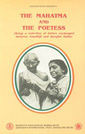 The Mahatma And The Poetess: Being A Selection Of Letters Exchanged Between Gandhiji And Sarojini Naidu