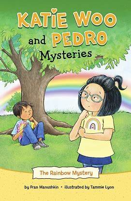 The Rainbow Mystery (Katie Woo And Pedro Mysteries)