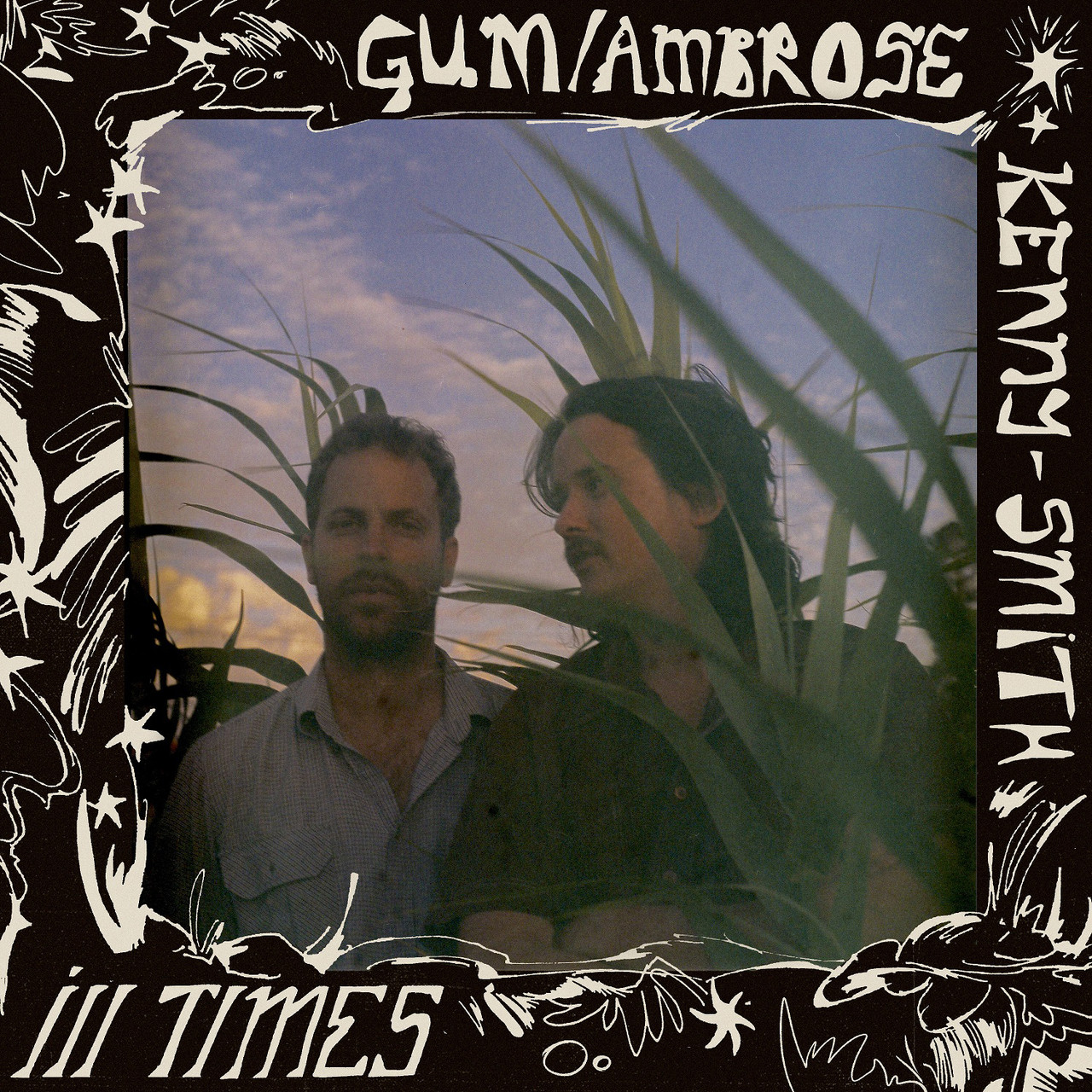 Gum/Ambrose Kenny-Smith Ill Times Lp (Recycled Vinyl)