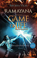 Ramayana: The Game of Life - Book 1 - Rise of the Sun Prince