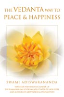 The Vedanta Way To Peace And Happiness