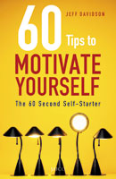 60 Tips to Motivate Yourself