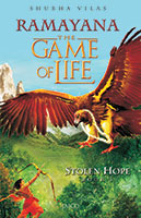 Ramayana: The Game of Life - Book 3 - Stolen Hope
