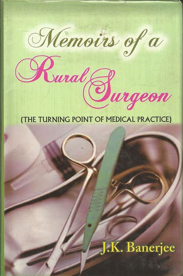 Memoirs Of A Rural Surgeon