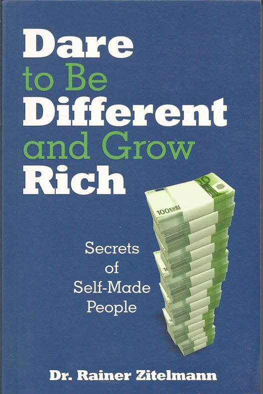 Dare To Bedifferent And Grow Rich