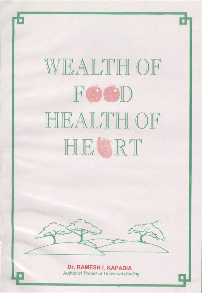 Wealth Of Food Health Of Heart