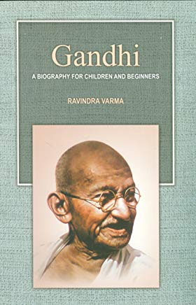 Gandhi: A Biography For Children & Beginers