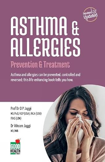 Asthma and Allergies: Causes, Prevention and Treatment