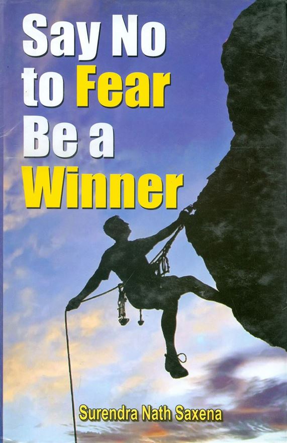 Say No To Fear Be A Winner