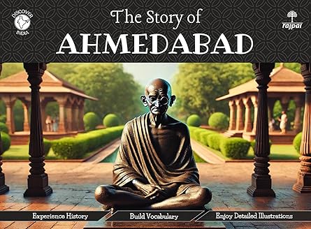 The Story of Ahmedabad