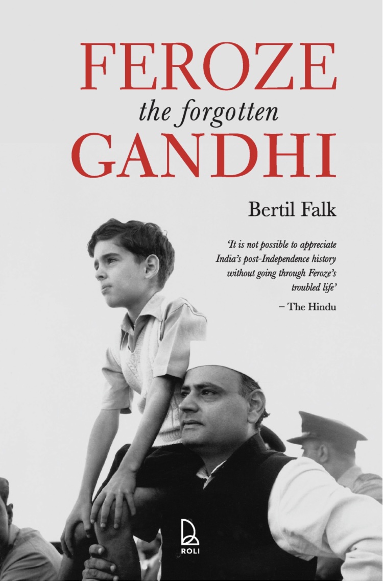 FEROZE: THE FORGOTTEN GANDHI