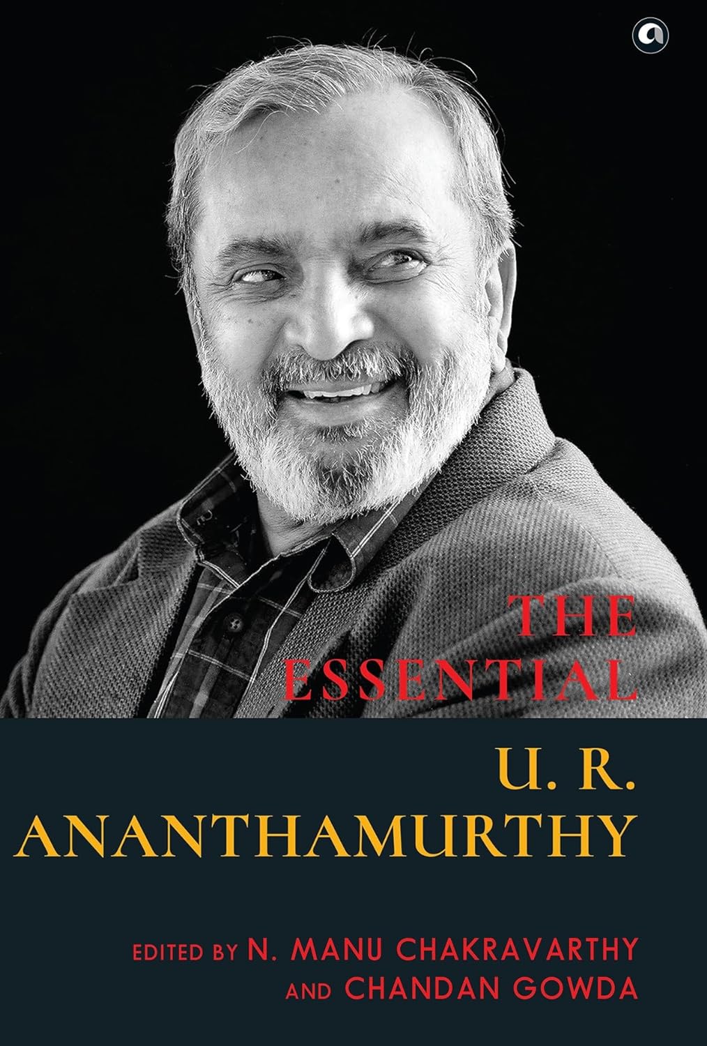 The Essential U. R. Ananthamurthy