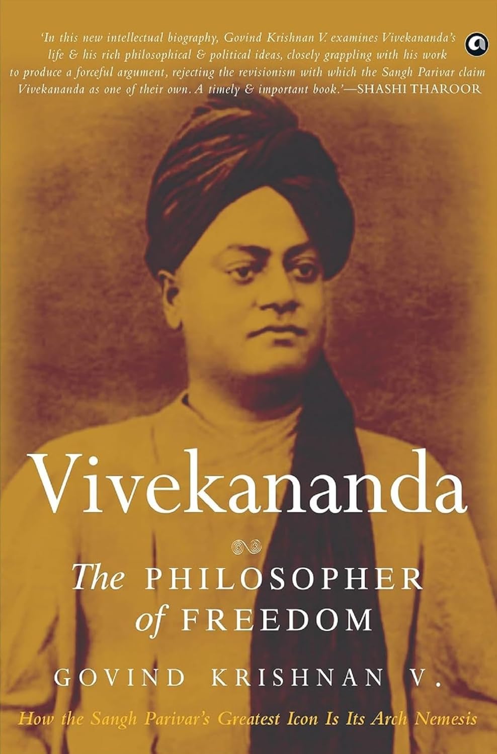 Vivekananda : The Philosopher Of Freedom