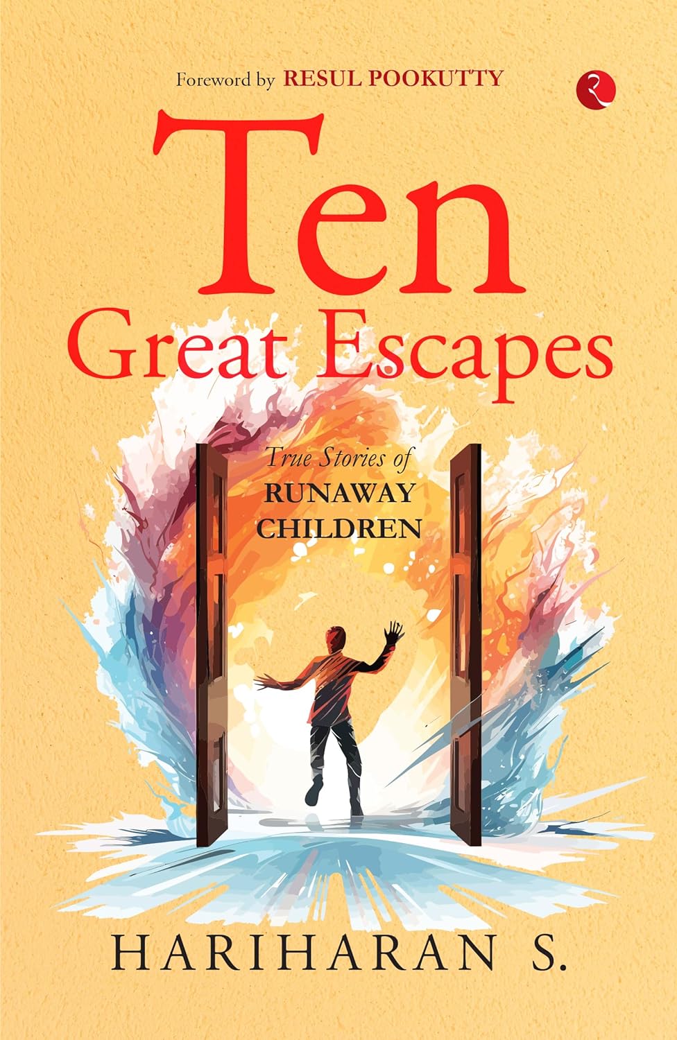 Ten Great Escapes: True Stories Of Runaway Children