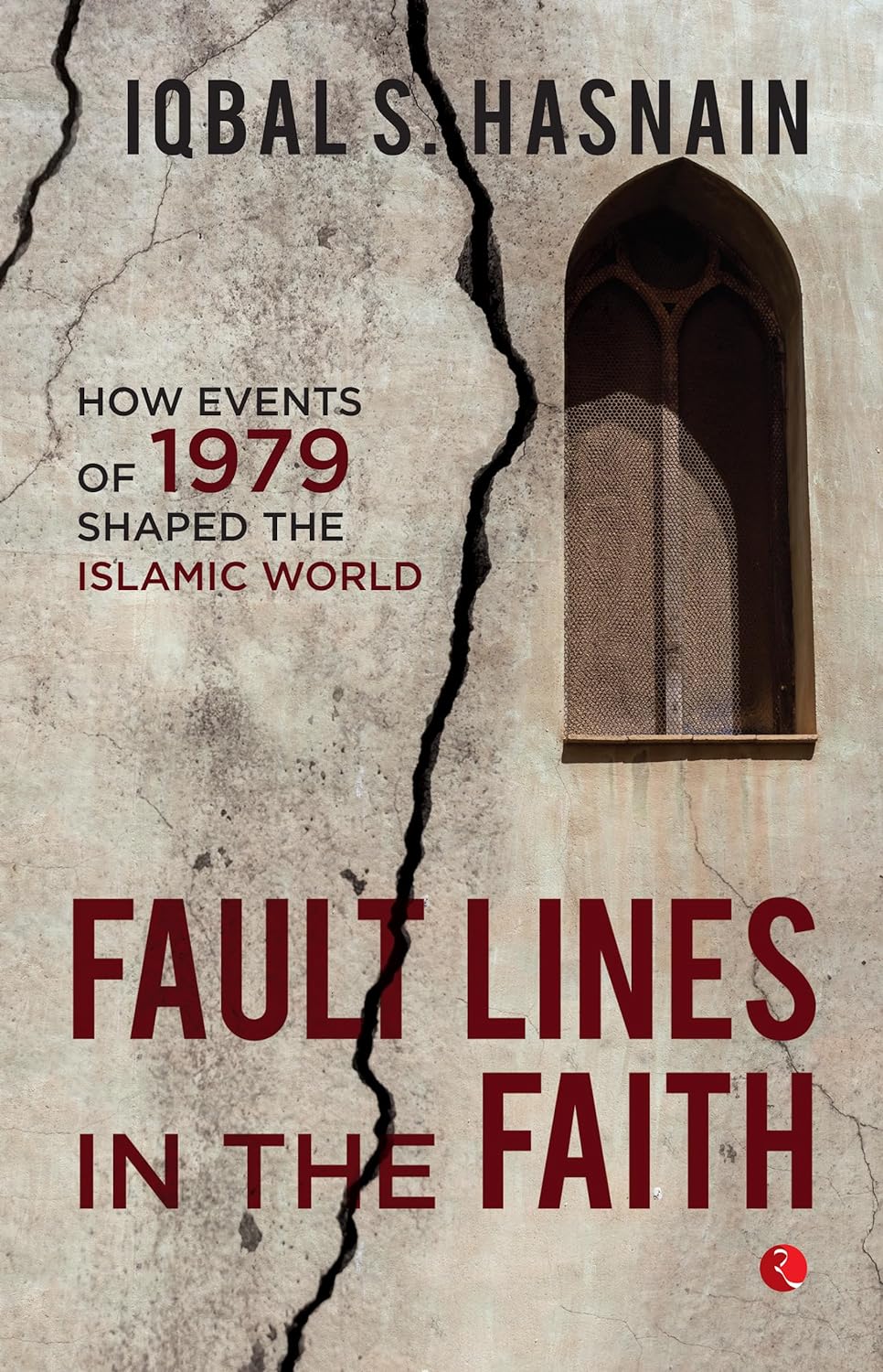 Fault Lines In The Faith: How Events Of 1979 Shaped The Islamic World