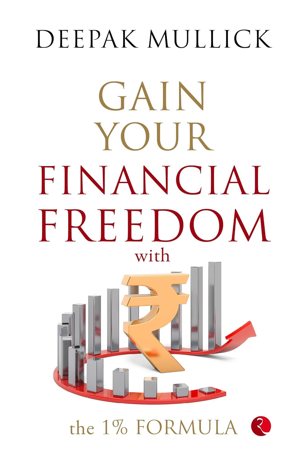 Gain Your Financial Freedom With The 1% Formula