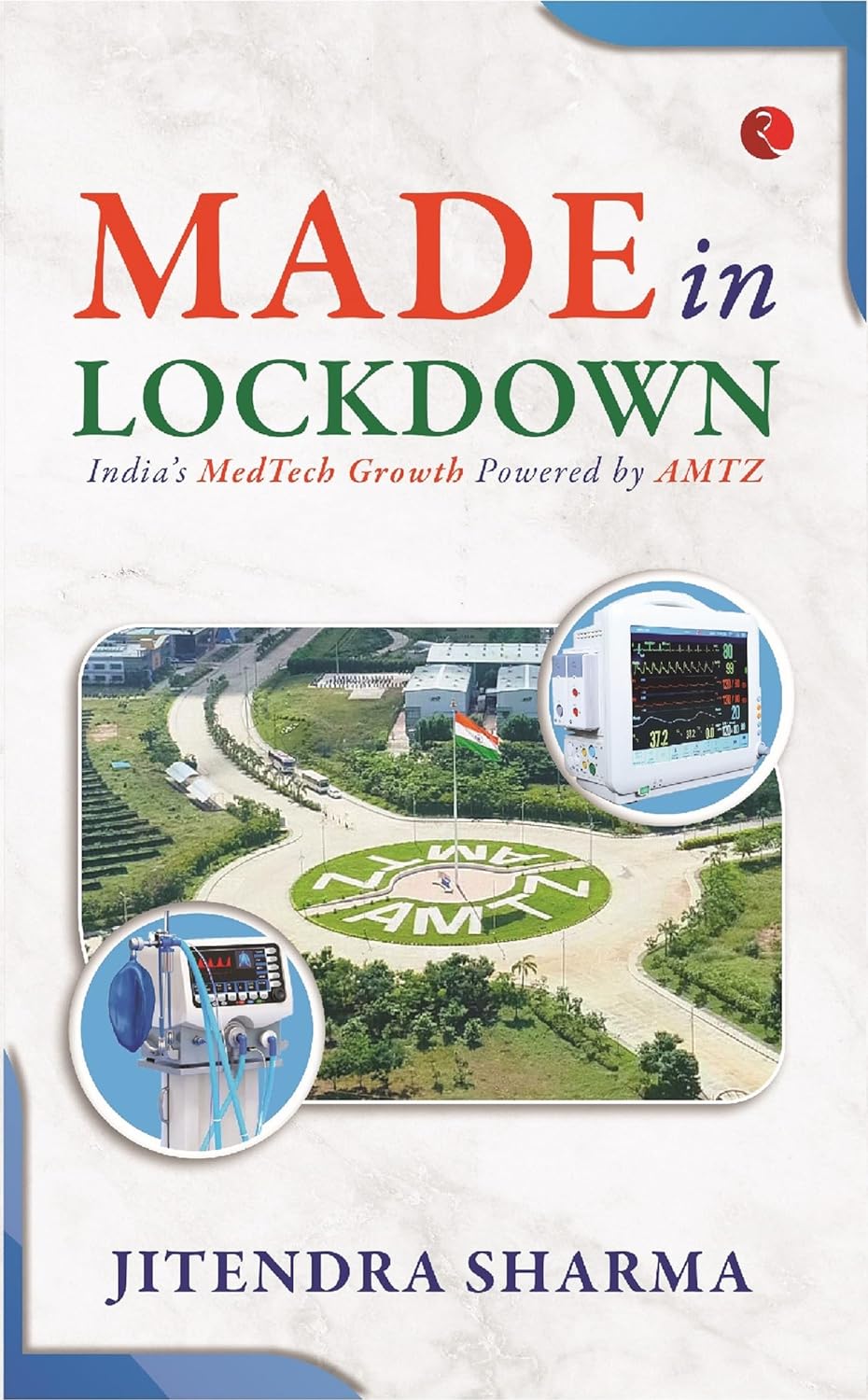 Made In Lockdown: India’s Medtech Growth Powered By Amtz