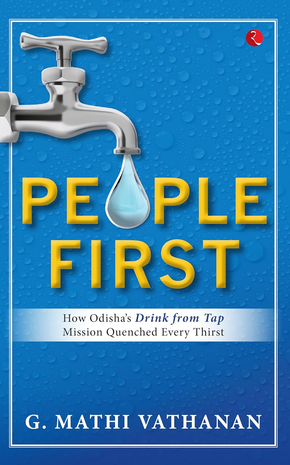 People First: How Odisha’s Drink From Tap Mission Quenched Every Thirst
