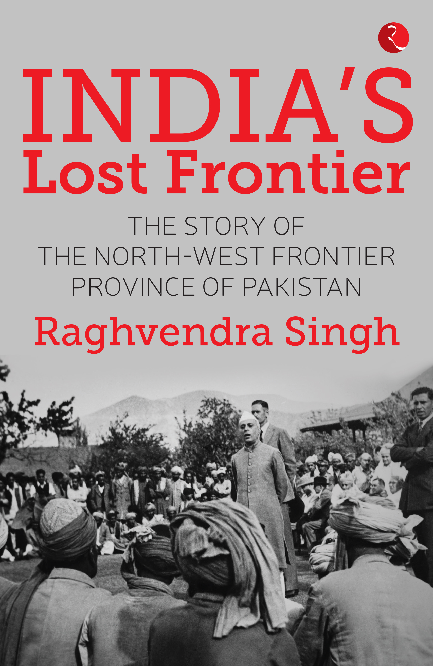 India's Lost Frontier